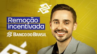 Remoção com incentivo do Banco do Brasil e últimas informações sobre o concurso [upl. by Angelo]