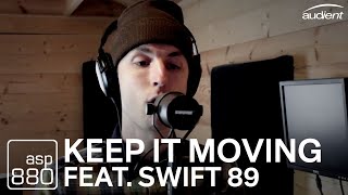 Audient ASP880  Keep It Moving feat Swift 89 [upl. by Ruffo]