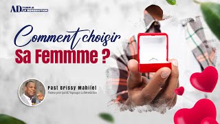 COMMENT CHOISIR SA FEMME   Pasteur Brissy Mahilet [upl. by Harrat]