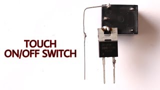 Touch ONOFF switch using only one mosfet [upl. by Conlen]