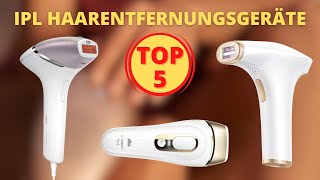 Die 5 Besten IPL Haarentfernungsgeräte  Welches ist das Beste Haarentfernungsgerät [upl. by Mavra]