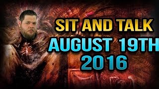 Sit And Talk with Steve August 19th 2016 [upl. by Johppah]