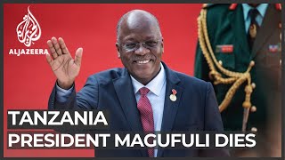 Tanzanian President John Magufuli dies at 61 [upl. by Ynaffital]