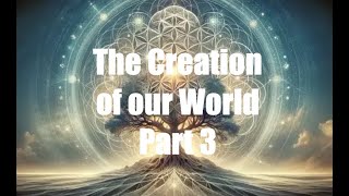 Abraham amp Saarah The Creation of our World Part 3 [upl. by Pauli]