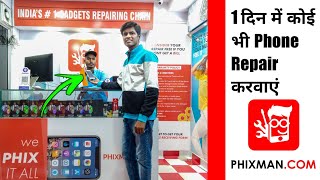 Now Get Repair Your Phone Within A Day by PHIXMAN  Phixman Saved My Time amp Phone  Mobile Repairing [upl. by Shornick]