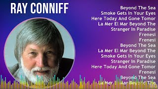 Ray Conniff 2024 MIX Las Mejores Canciones  Beyond The Sea Smoke Gets In Your Eyes Here Today [upl. by Hildagarde]