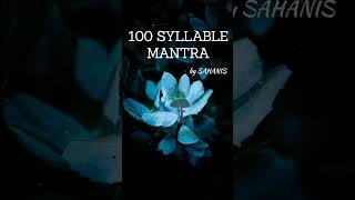 OUT NOW The Mantra of Vajrasattva by SAHANIS 100 syllable mantra Purification Mantra mantra [upl. by Ynnelg]