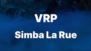 Simba La Rue  VRP TestoLyrics [upl. by Airdnola]