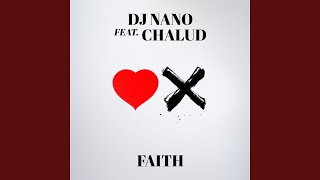 Faith feat Chalud [upl. by Morlee]