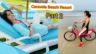 Caravela Beach Resort ⛵ Part 2 All Activities  South Goa  Varca beach ⛱️ rajasthanigirl goa [upl. by Esau]