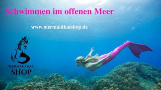 Schwimmen in meiner Meerjungfrauenflosse im offenen Meer [upl. by Magel]