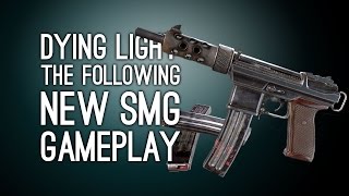 Lets Play Dying Light The Following  New SMG Ep 2 [upl. by Conlee]