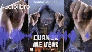 Audio libro voz humana Laura Gallego Cuando me veasquot capítulo 2 • Parte 2 [upl. by Yalc13]