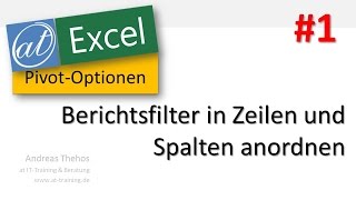 Excel  PivotOptionen  Berichtsfilter nach unten und rechts organisieren  Teil 1 [upl. by Norry491]