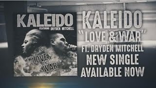 KALEIDO  Love and War Lyric Video [upl. by Ynnaffit]