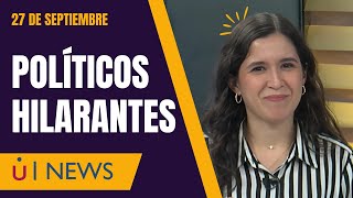 ¡QUE HILARANTES QUE SON NUESTROS POLÍTICOS UNEWS 27092024 [upl. by Nodle]