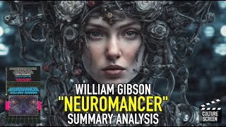 quotNeuromancerquot by William Gibson  Book Summary [upl. by Eldwin793]