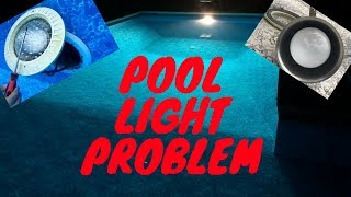 Pool Light Trouble [upl. by Weasner]