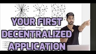 A Guide to Building Your First Decentralized Application [upl. by Onil]