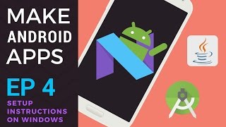 How to Make Android Apps  Ep 4  Setup for Android Development on Windows Android Studio 2 [upl. by Karilynn]