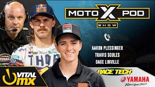 MotoXpod Show Ep303  Ft Aaron Plessinger Travis Soules and Gage Linville Part 2 [upl. by Masson]