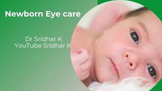 Newborn eye care Eye care in newborn babies Nasolacrimal duct obstruction Dr Sridhar K [upl. by Ideih]