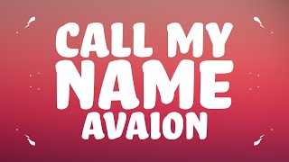 AVAION  Call my name Lyrics [upl. by Lanahtan270]