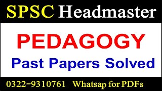 SPSC Headmaster Past Papers Pedagogy MCQs SPSC Headmaster Pedagogy MCQs PDF Whatsap 03229310761 [upl. by Ledah]