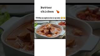 Butter chicken 🍗 funny comedy memes food love video trending butterchicken foodie foodlove [upl. by Ttocserp994]