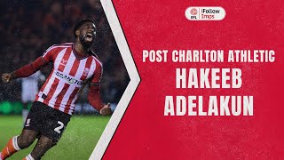 Hakeeb Adelakun post Charlton Athletic [upl. by Aneekan364]