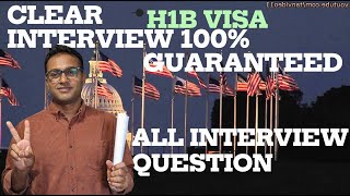 H1B VISA INTERVIEW QUESTIONS  GUARANTEED SELECTION  ALL QUESTIONS hindi visausa visa usa [upl. by Yroc]