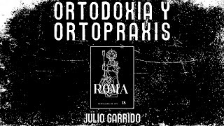 ORTODOXIA Y ORTOPRAXIS [upl. by Sapphire]