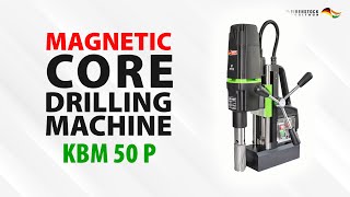 Magnetic Core Drill KBM 50 P madeinindia steelconstruction powertoolsindia [upl. by Vinnie]