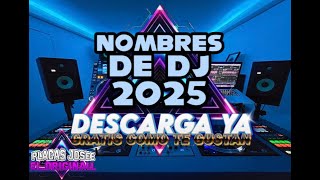 NOMBRES DE DJS 2025 GRATIS [upl. by Shep]