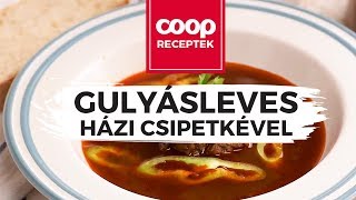 Gulyásleves házi csipetkével  recept [upl. by Aicilec]