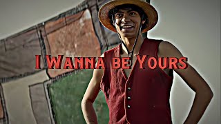 One Piece live action trailer  I Wanna Be Yours🥰💞 Edit [upl. by Sregor]