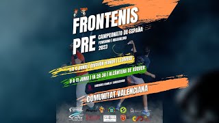 CAMPEONATO DE ESPAÑA FRONTENIS PRE  FRONTÓN 30M 2a DIVISIÓN  Jornada de mañana [upl. by Nonnek381]