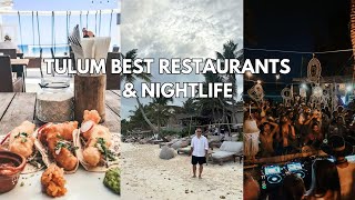 Tulum Best Restaurants amp Nightlife  Sunrise [upl. by Yrotciv]