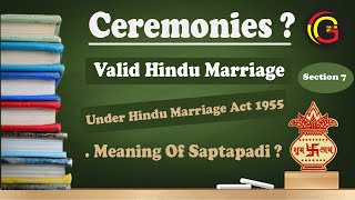 Ceremonies of Hindu Marriage Section 7 Hindu Marriage Act 1955 Meaning Of Saptapadi in Hindi [upl. by Nilde]