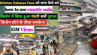 kitchen Ko kaise saaf kare  caustic soda kaise use kare  how to clean kitchen exhaust fan [upl. by Gnut516]