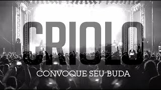 NOIZE View  Criolo  quotConvoque Seu Budaquot [upl. by Eniaral]