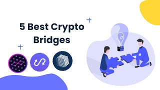 The 5 Best Crypto Bridges  What Are Crypto Bridges in Cryptocurrency [upl. by Ilrac]