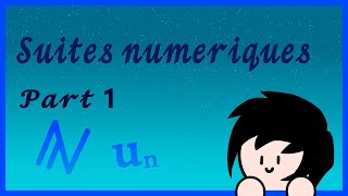 Les suites numériques Part 1  1er BAC SM [upl. by Safir848]