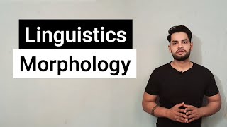 Morphology  Linguistics  Morphemes [upl. by Anawyt865]