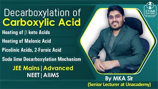 Decarboxylation of Carboxylic Acid  Explained by IITian  Jee Mains Advanced  NEET AIIMS [upl. by Elfont853]