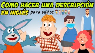 Como hacer una DESCRIPCIÓN personal en INGLÉS para niños [upl. by Nylanaj]