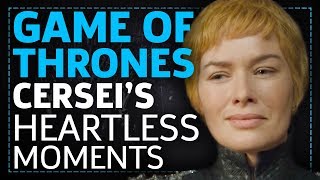 Game Of Thrones Cersei Lannisters Most Heartless Moments [upl. by Gladys]