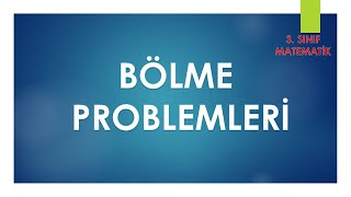 3 SINIF BÖLME PROBLEMLERİ KOLAYDAN ZORA [upl. by Scutt337]