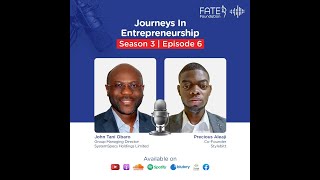 John Tani Obaro and Precious Aleaji Episode 6 of Journeys in Entrepreneurship Season 3 [upl. by Scevor699]