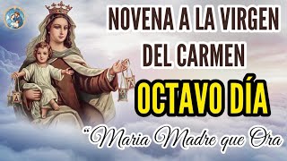 Novena a Nuestra Señora del Carmen  Día 8 ✨ Maria Madre que Ora 👐 [upl. by Winfield]